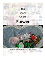 The Story of the Flower B0G4T9WB19 Book Cover