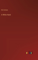 A White Hand 3385204860 Book Cover