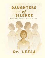 Daughters of Silence: Women Who Inherited More Than Gold B0G2755PDX Book Cover