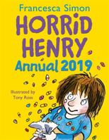 Horrid Henry Annual 2019 1510105190 Book Cover