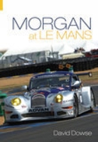 Morgan at Le Mans 0752434888 Book Cover