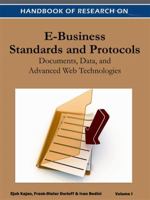 Handbook of Research on E-Business Standards and Protocols 2 Volume Set: Documents, Data and Advanced Web Technologies 1668425432 Book Cover