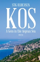 Kos - A Gem in the Aegean Sea 8792840272 Book Cover
