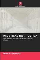 Injustiças Da ...Justiça (Portuguese Edition) 6209499929 Book Cover