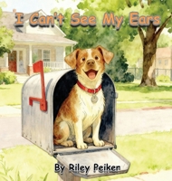 I Can't See My Ears 1969857919 Book Cover