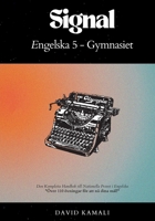 Signal: Engelska 5 - Gymnasiet: Den Kompletta Handbok till Nationella Provet i Engelska (Swedish Edition) 9180578012 Book Cover