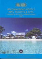 RECOMMENDED HOTELS INNS, RESORTS AND SPAS THE AMERICAS, ATLANTIC, CARIBBEAN AND PACIFIC 2007 (Johansens Recommended Hotels Inns and Resorts: North America, Bermuda, Caribbean Pacific) 1903665310 Book Cover