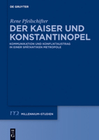 Der Kaiser und Konstantinopel 3110265907 Book Cover