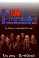 136 Effective Presentation Tips 0971942420 Book Cover