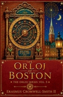 The Orloj of Boston, The Orloj series: Vol. 5 B0G3YDDBRC Book Cover