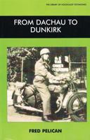 From Dachau to Dunkirk (Library of Holocaust Testimonies) 085303253X Book Cover