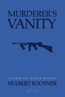 Murderer's Vanity 1616462728 Book Cover