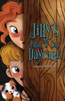 Jilly's Brat 'n' Cat Daycare 1639887407 Book Cover