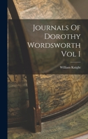 Journals Of Dorothy Wordsworth Vol I 1016143958 Book Cover