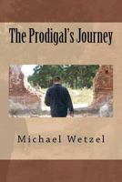 The Prodigal's Journey 1467906247 Book Cover