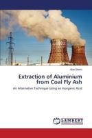 Extraction of Aluminium from Coal Fly Ash 3659513830 Book Cover
