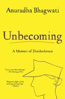 Unbecoming: A Memoir of Disobedience 1501162543 Book Cover