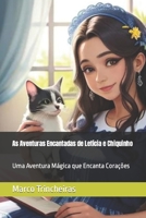 As Aventuras Encantadas de Letícia e Chiquinho: Uma Aventura Mágica que Encanta Corações B0CKV6GC9B Book Cover