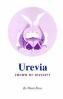 Urevia Crown of Divinity 0976481901 Book Cover