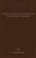 Computer Techniques and Algorithms in Digital Signal Processing: Advances in Theory and Applications 012012775X Book Cover