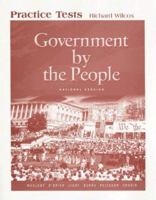 Government by the People Practice Tests: National, State, and Local Version 0132190680 Book Cover