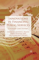 Innovations in Financing Public Services: Country Case Studies 1349317357 Book Cover