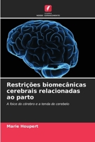 Restrições biomecânicas cerebrais relacionadas ao parto (Portuguese Edition) 6209577679 Book Cover