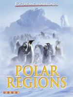 Polar Region Survival (Extreme Habitats) 0836882482 Book Cover
