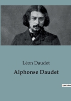Alphonse Daudet B0C13M2179 Book Cover
