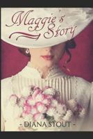 Maggie's Story 1973189291 Book Cover