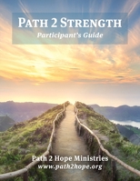 Path 2 Strength: Participant's Guide 098865248X Book Cover