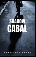 Shadow Cabal B0F92D9T89 Book Cover