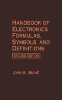 Handbook of Electronic Formulas, Symbols, and Definitions