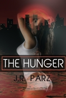 The Hunger 1679613472 Book Cover