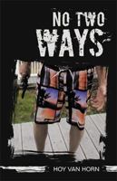 No Two Ways 1532049978 Book Cover