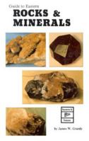 Guide to Eastern Rocks and Minerals 0888391056 Book Cover