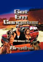 Get Em Gangstas 1477158707 Book Cover