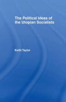 Political Ideas of the Utopian Socialists: Political Ideas Utopn 1138978787 Book Cover