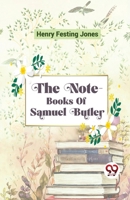 The Note-Books Of Samuel Butler B0CB4KL9QY Book Cover