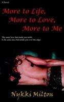 More to Life, More to Love, More to Me 141841588X Book Cover