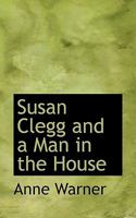 Susan Clegg and a Man in the House 1532773870 Book Cover