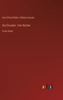 Die Etrusker. Vier Bücher: Erster Band 3368641956 Book Cover