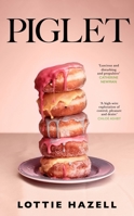 Piglet: A Novel 125028984X Book Cover