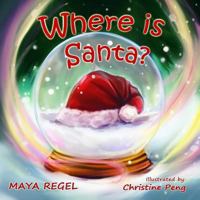 Where is Santa? 1494312026 Book Cover