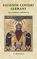 Eleventh-Century Germany: The Swabian Chronicles (Manchester Medieval Sources) 0719077346 Book Cover