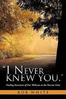I Never Knew You. 1613791852 Book Cover