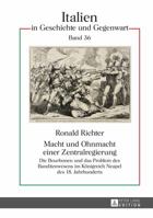 Macht Und Ohnmacht Einer Zentralregierung: Die Bourbonen Und Das Problem Des Banditenwesens Im Koenigreich Neapel Des 18. Jahrhunderts 3631663749 Book Cover