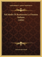 Sul Modo Di Restaurare Le Finanze Italiane 112039659X Book Cover