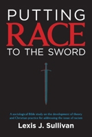 PUTTING RACE TO THE SWORD 1667815695 Book Cover