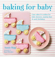 Baking for Baby 1849753458 Book Cover